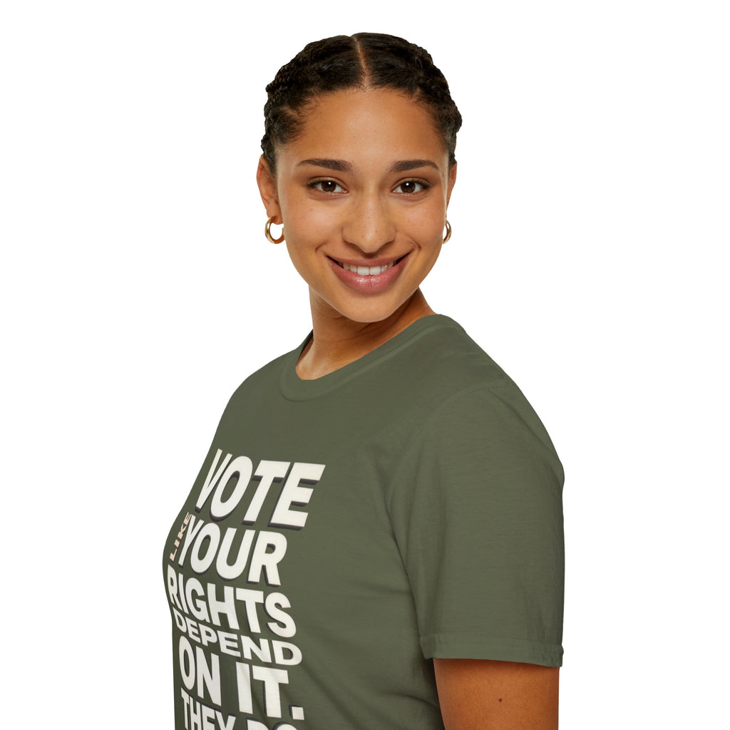 Vote Like Your Rights Depend On It T-Shirt