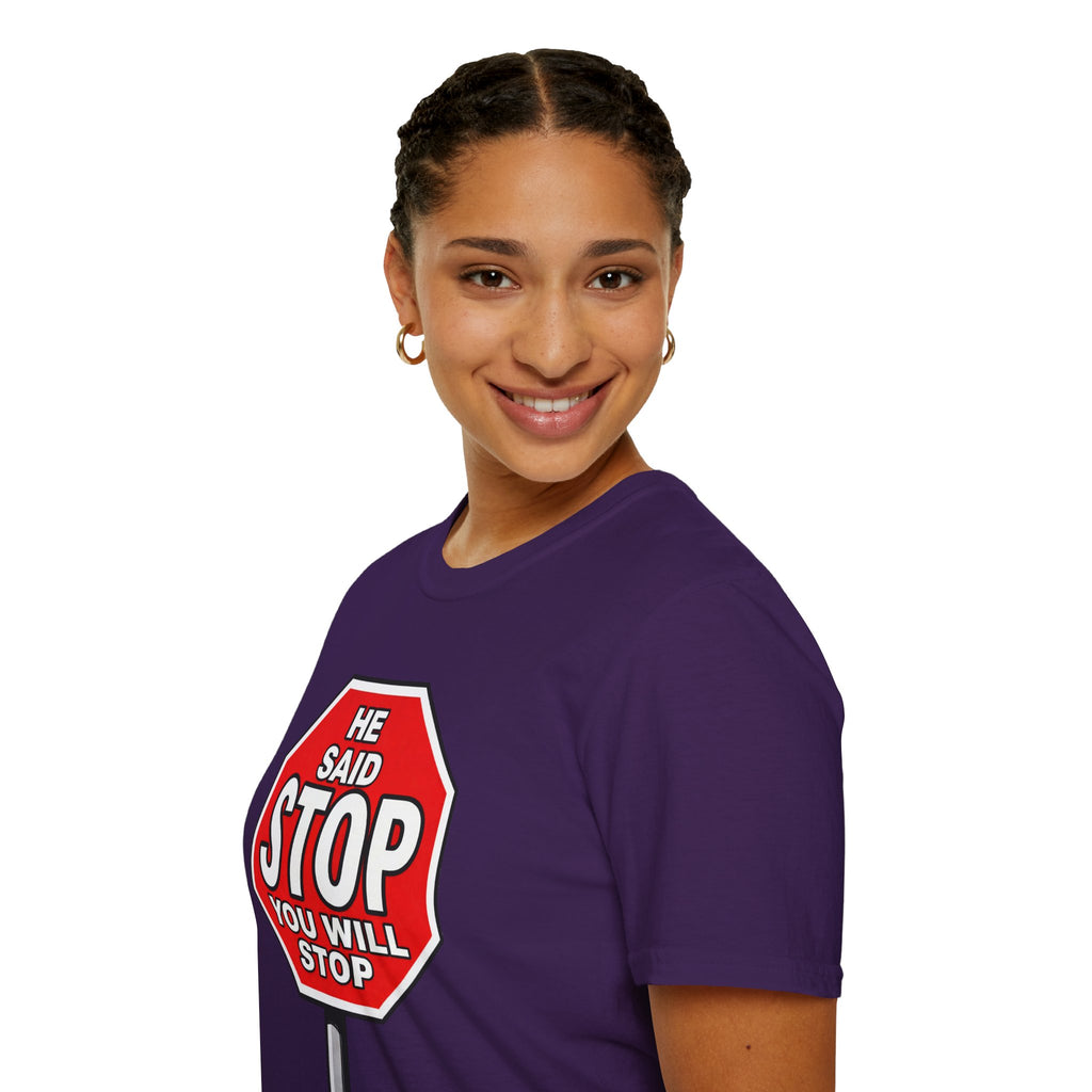 He Said Stop T-Shirt - Consent Awareness