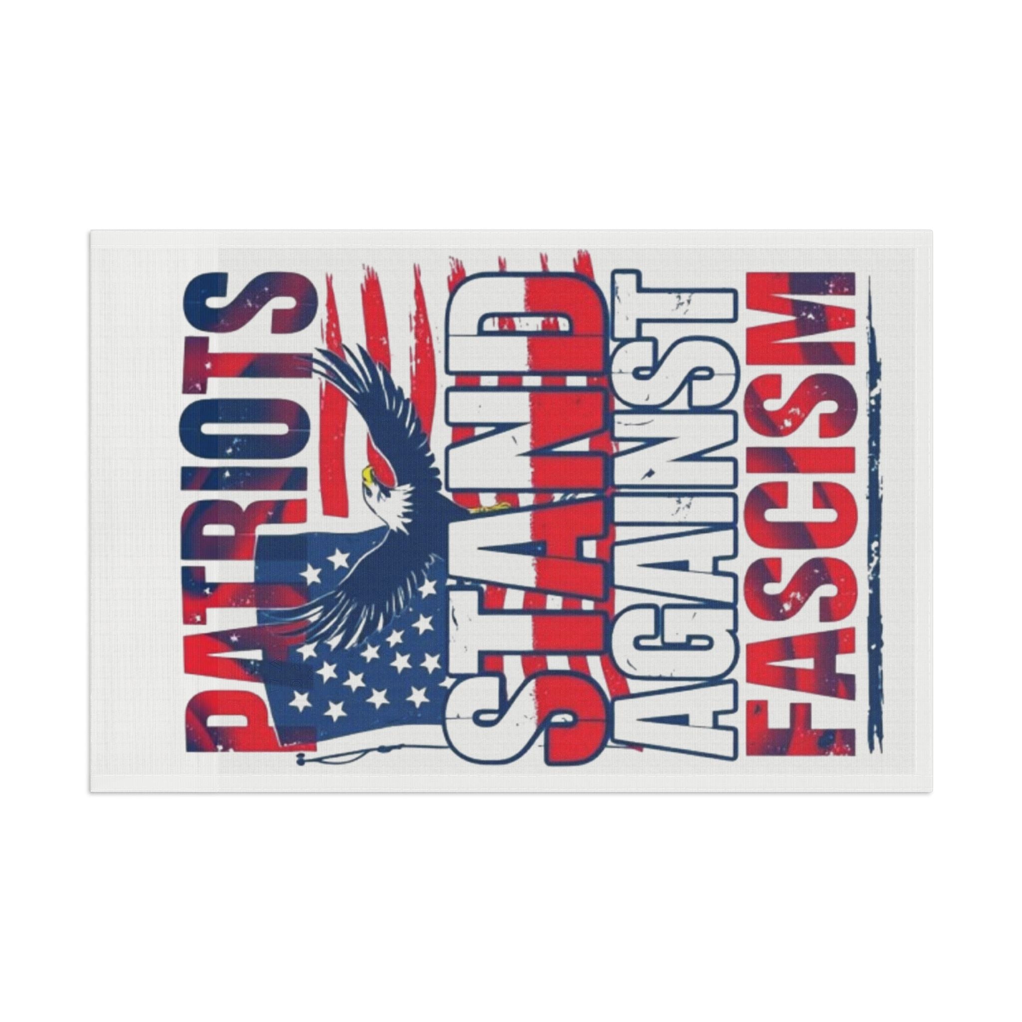Patriots Stand Against Fascism - Protest Flag