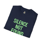 Silence Not Found T-Shirt