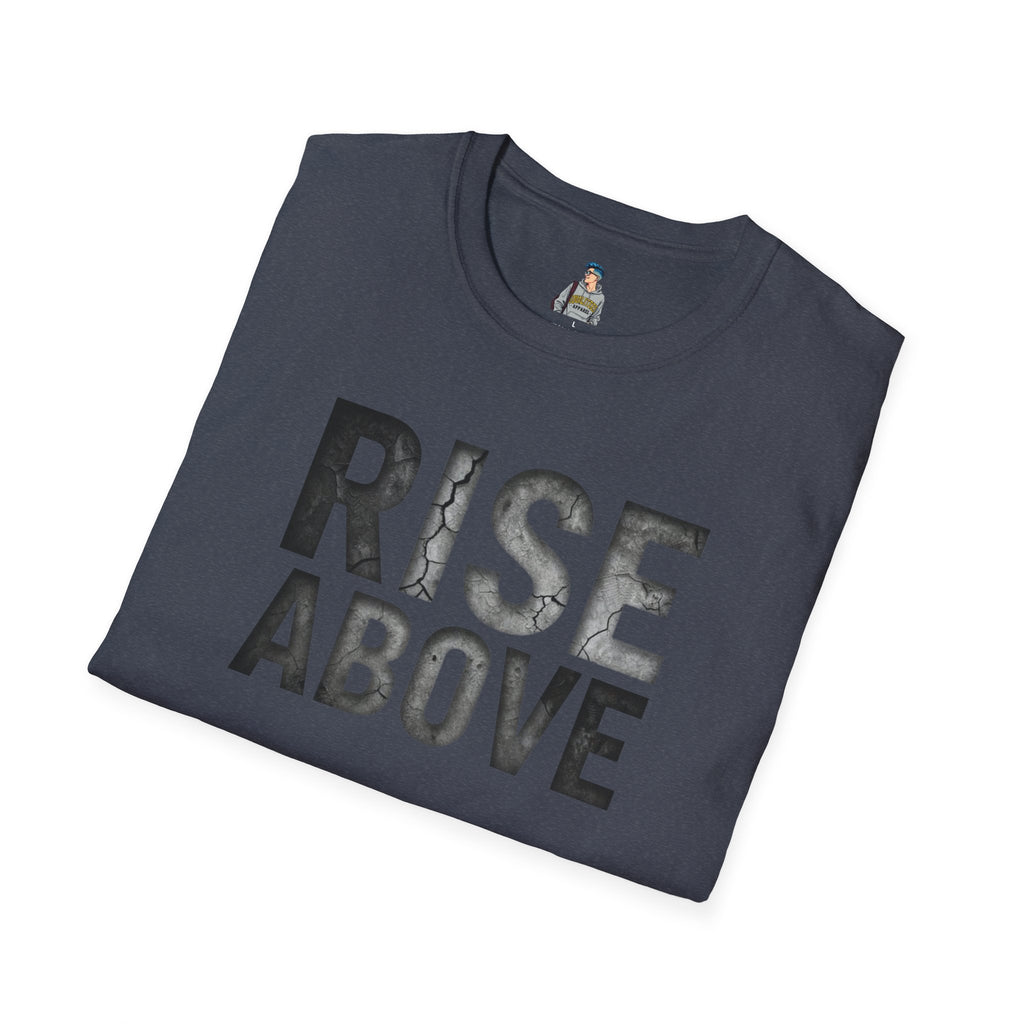 Rise Above T-Shirt — Motivational Graphic Tee