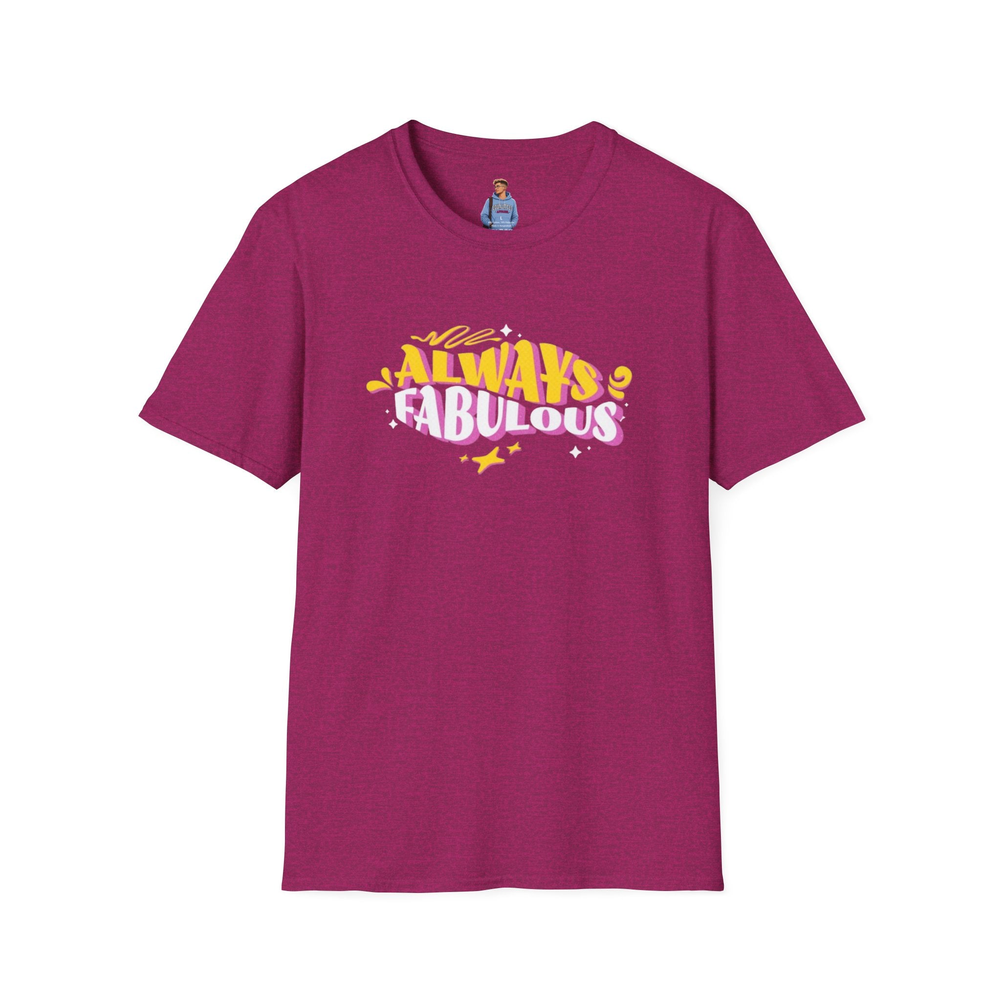 Always Fabulous Unisex Softstyle T-Shirt