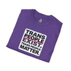 Unisex Softstyle T-Shirt - 'Trans People Exist. Trans People Matter.' Equality Apparel