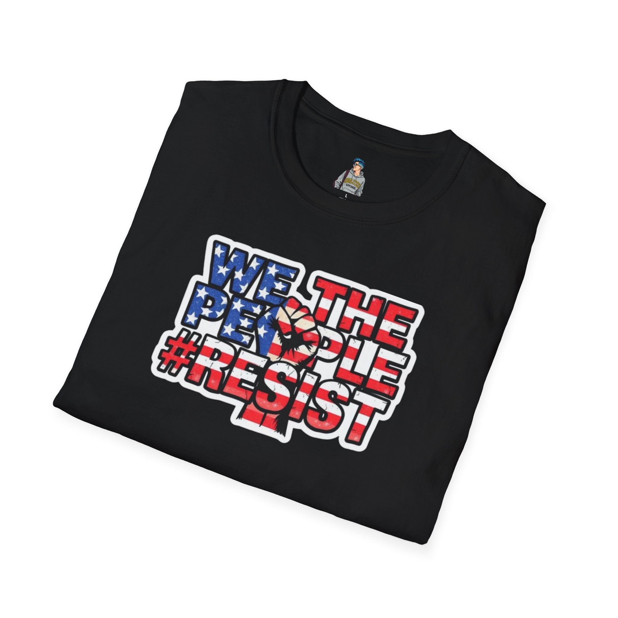 We the People #Resist Unisex Softstyle T-Shirt - Patriotic Statement Tee for Activists
