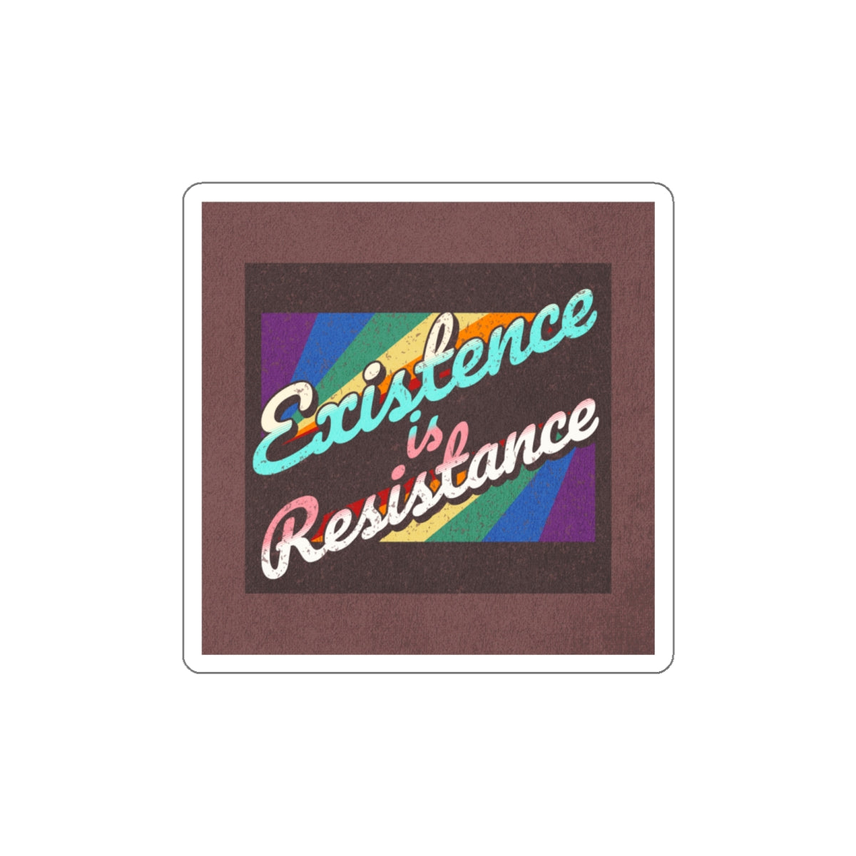 Die-Cut Stickers - Existence is Resistance