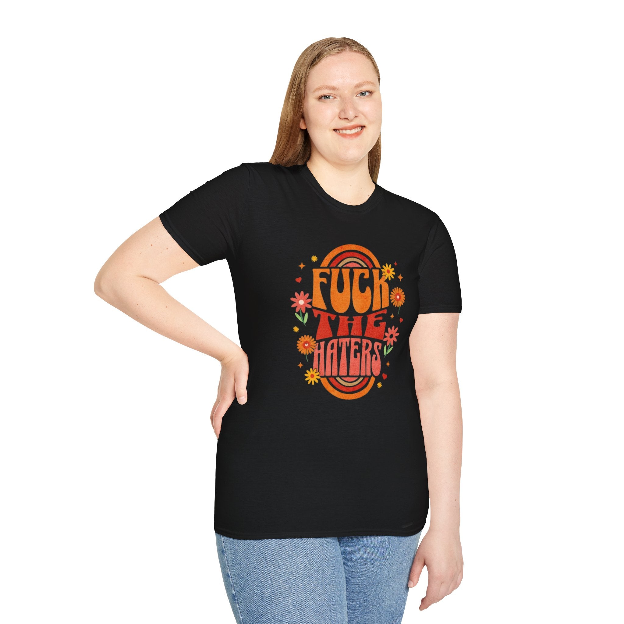 F*** the Haters - Unisex Softstyle T-Shirt