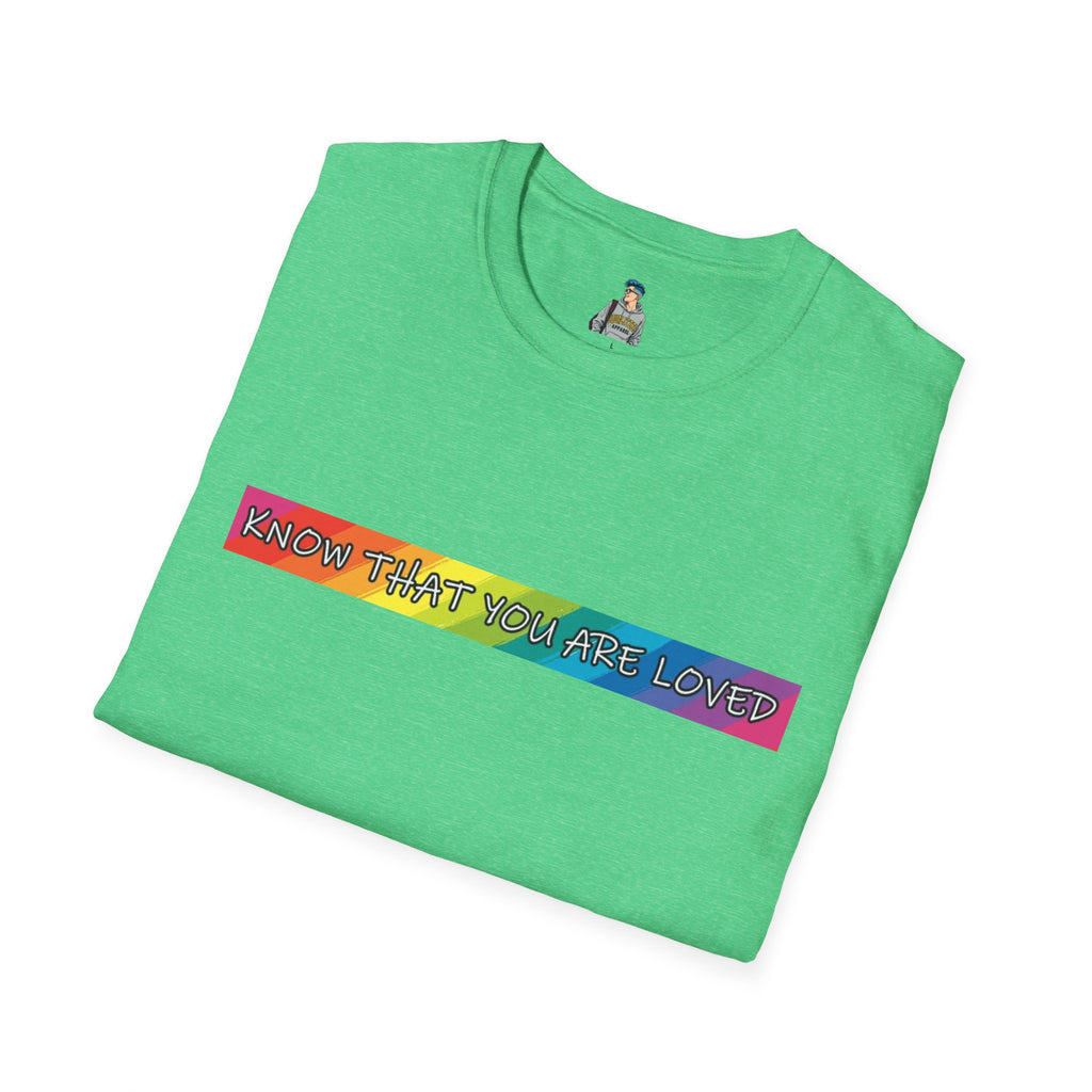 Know That You Are Loved Unisex Softstyle T-Shirt