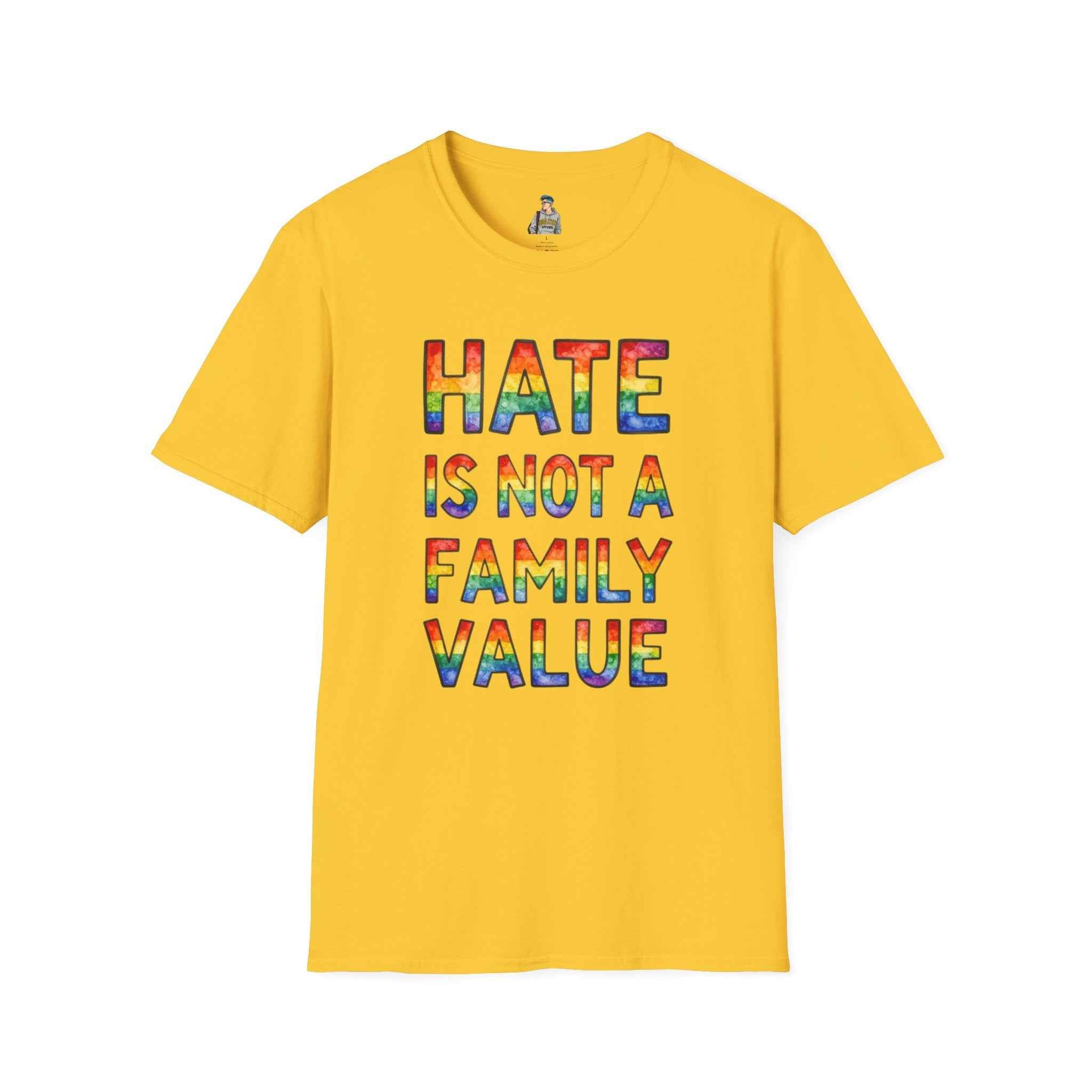 T-Shirt — "Hate Is Not A Family Value" Rainbow Pride Tee
