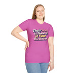 Bodily Autonomy T-Shirt - Their Body Is None of Your Business T-Shirt