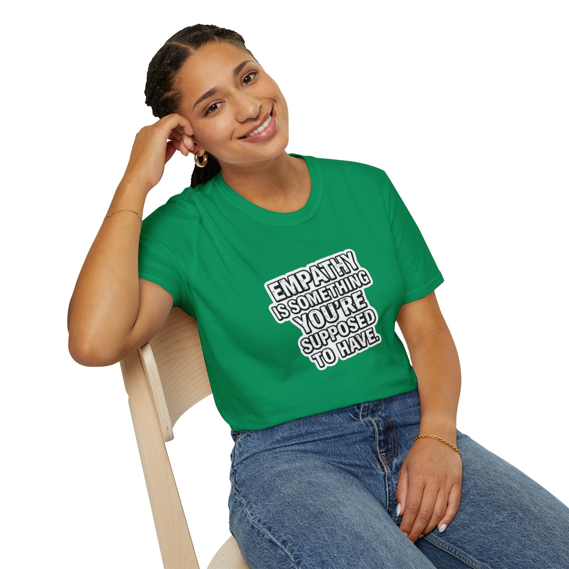 Empathy is Something You're Supposed to have Tee
