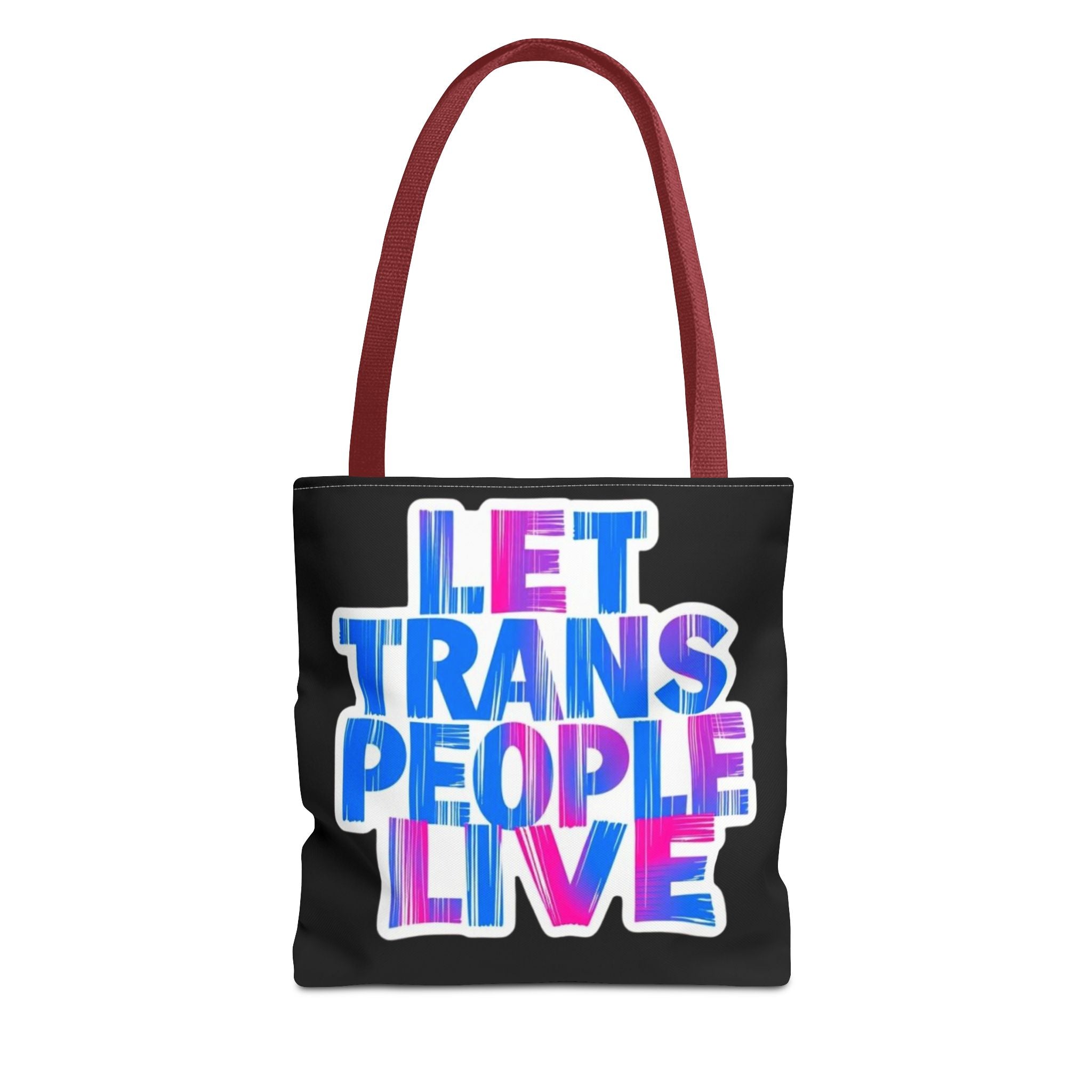 Let Trans People Live Protest Tote Bag