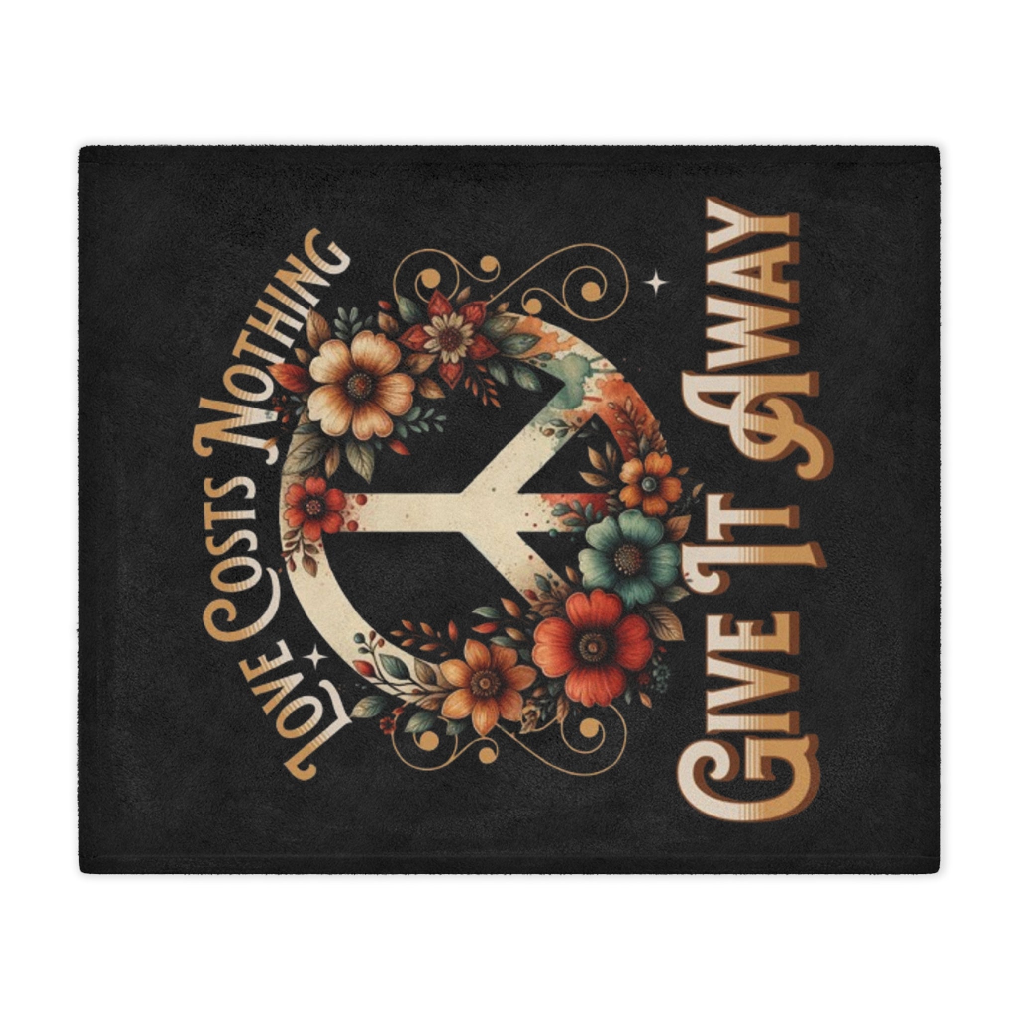Grow Peace, Love Costs Nothing Give It Away - Microfiber Blanket
