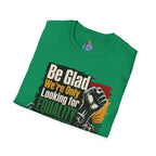 Be Glad We’re Only Looking for Equality T-Shirt — Black Power Fist Social Justice Tee