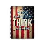 Inspirational Spiral Notebook - Make America Think Again | Ruled Lines for Notes & Ideas