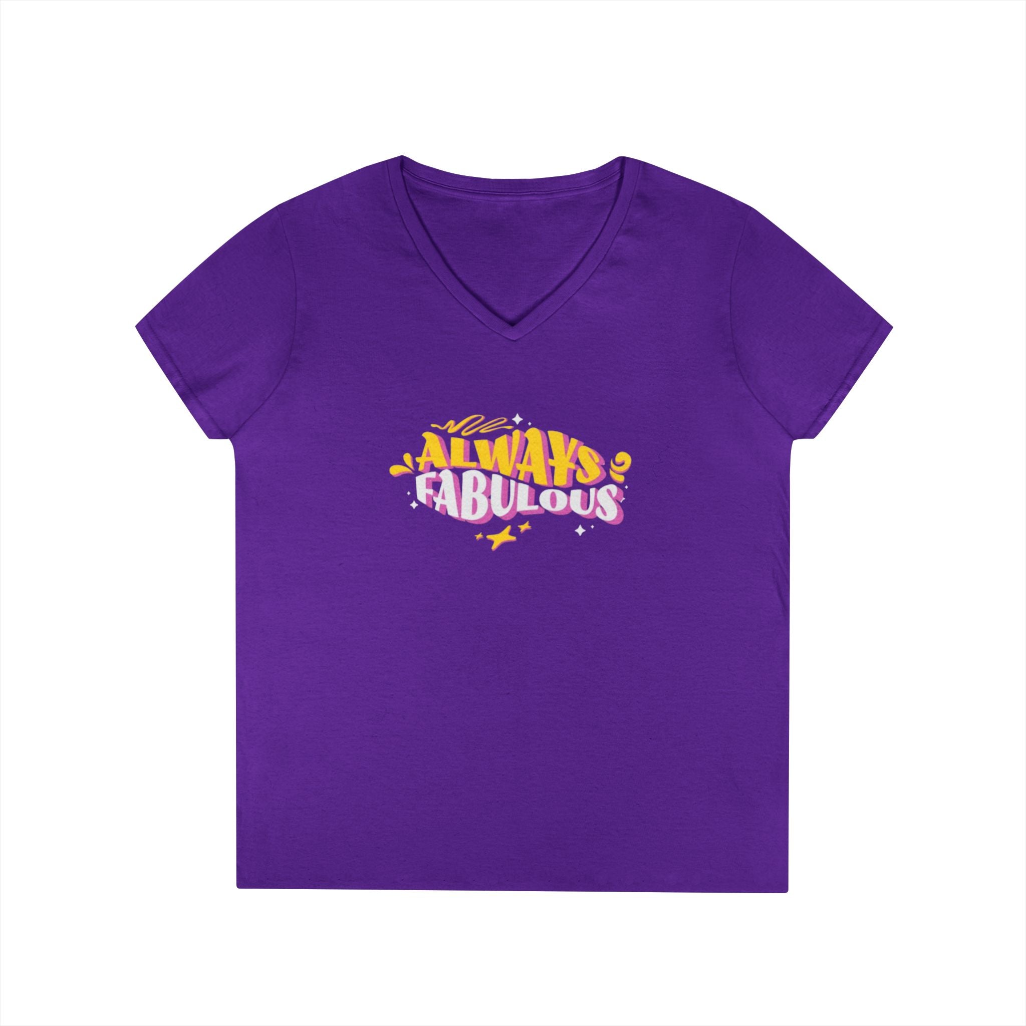 Always Fabulous Ladies' V-Neck T-Shirt - Stylish Casual Wear for Confident Women