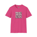 We Told You So PJ2025 T-Shirt