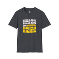 Girls Just Wanna Have Fundamental Human Rights Unisex Softstyle T-Shirt - EqualiTees.Me