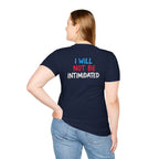Ballots > Bullies T-Shirt — "I Will Not Be Intimidated" Voter Rights Tee