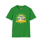 I Make My Own Sunshine Unisex T-Shirt