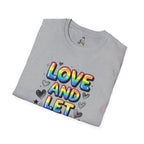 Love and Let Love T-Shirt —  Queer Pride Inspirational Tee