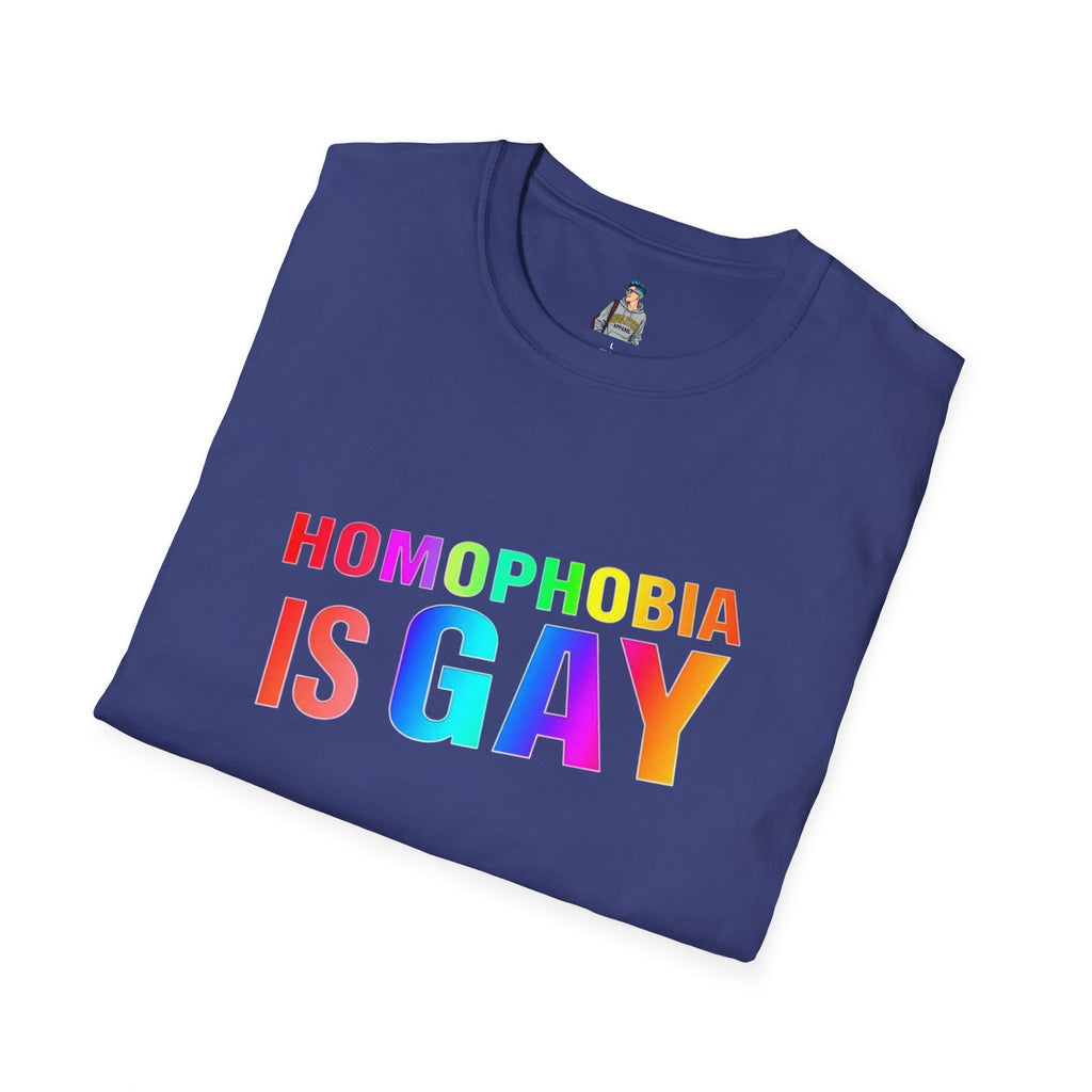 Homophobia is Gay - Unisex Softstyle T-Shirt for LGBTQ+ Pride