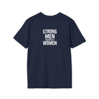 I Am The Bear, Strong Men Respect Women Unisex Softstyle T-Shirt