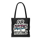 Our Existence Is Resistance Trans Protest Tote Bag