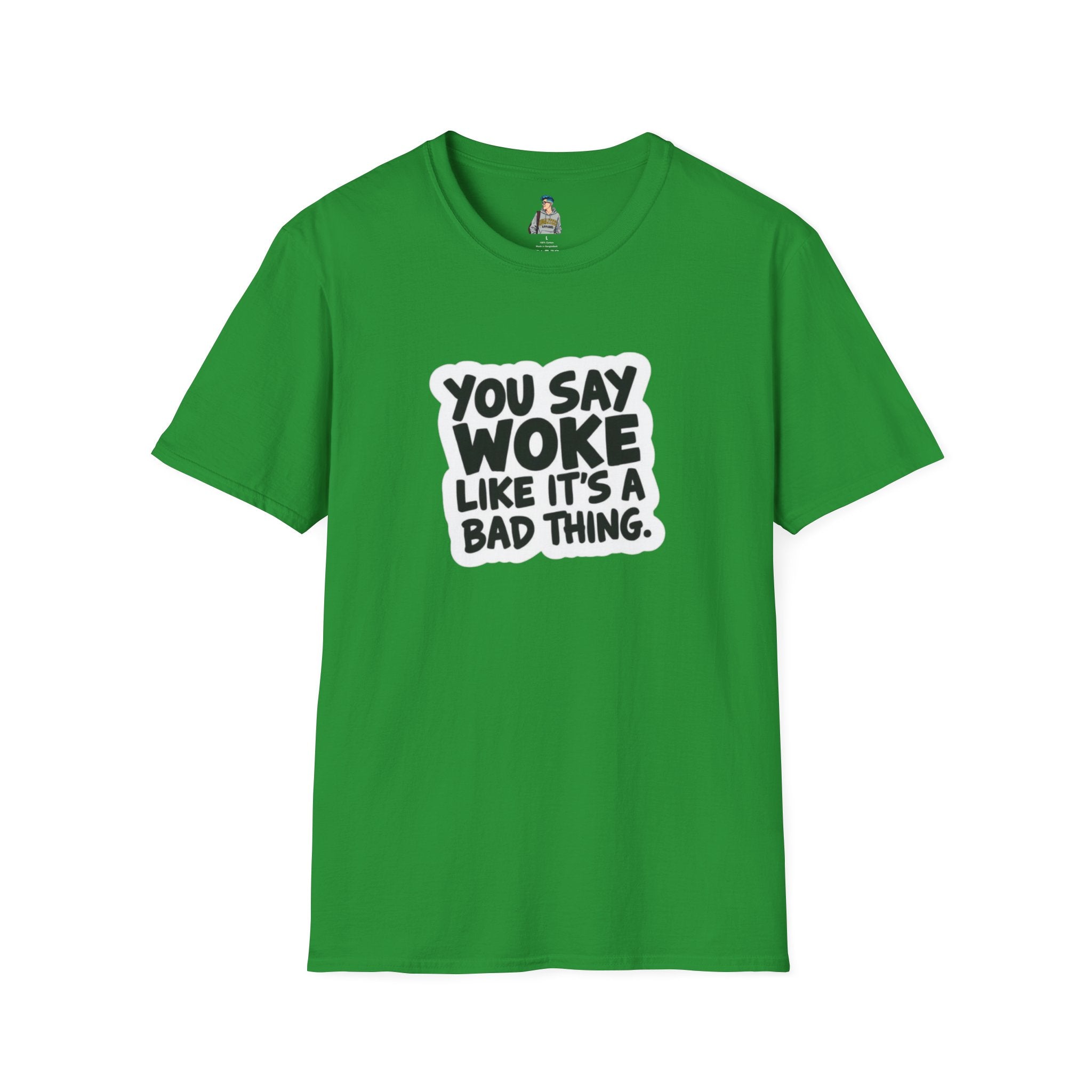 Unisex Softstyle T-Shirt - 'You Say Woke Like It's a Bad Thing'