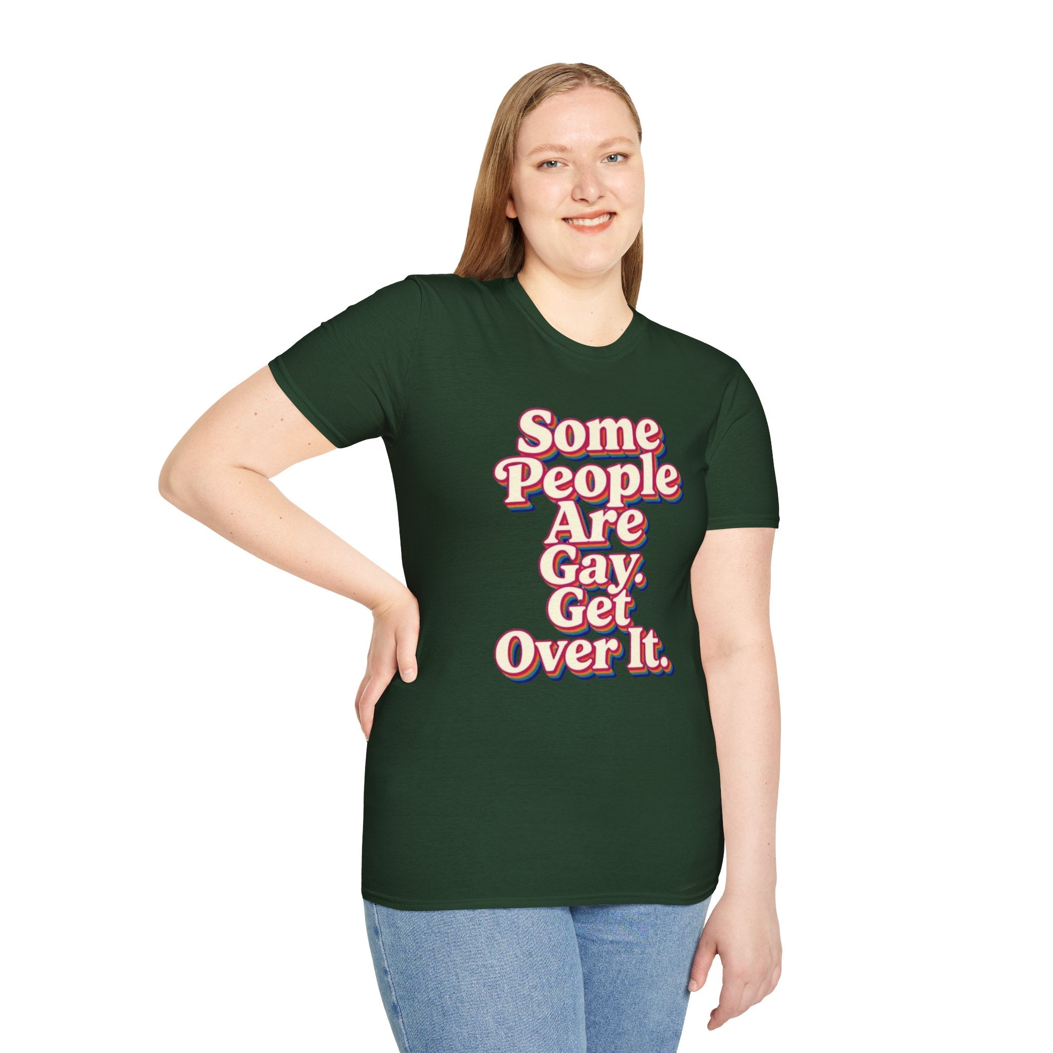 Some People Are Gay, Get Over It T-Shirt