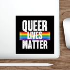 Die-Cut Stickers - QUEER LIVES MATTER