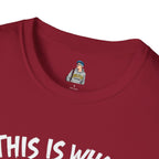 Unisex Softstyle T-Shirt - 'This is what not giving a Sh*t about what you think looks like