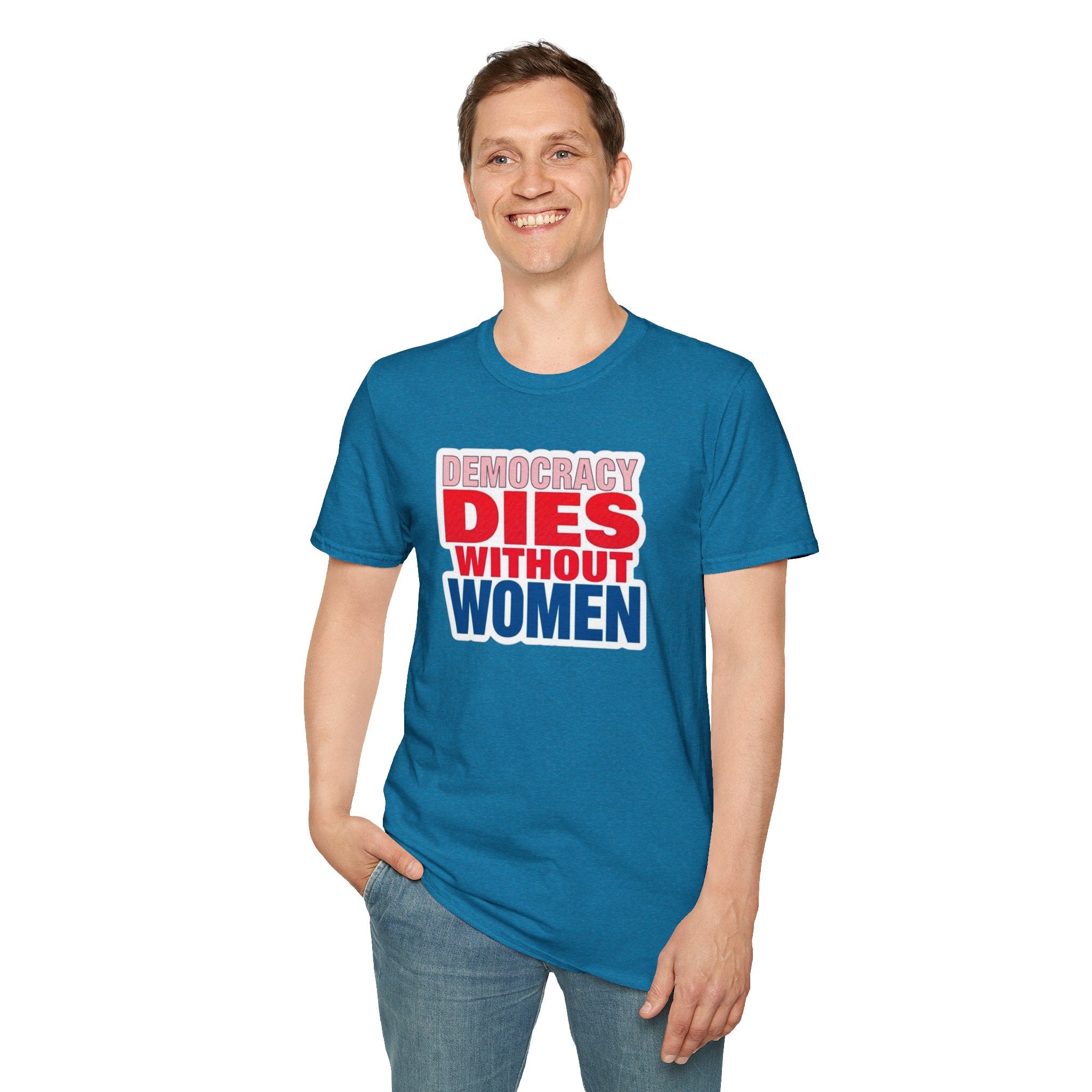 Democracy Dies Without Women Unisex Softstyle T-Shirt