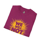 Empowerment Graphic Tee - We Will Not Be Silent | Unisex Softstyle T-Shirt