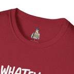 Whatever, CIS Unisex Softstyle T-Shirt - Comfortable and Inclusive Pride Apparel