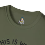 IDGAS What You Think T-Shirt