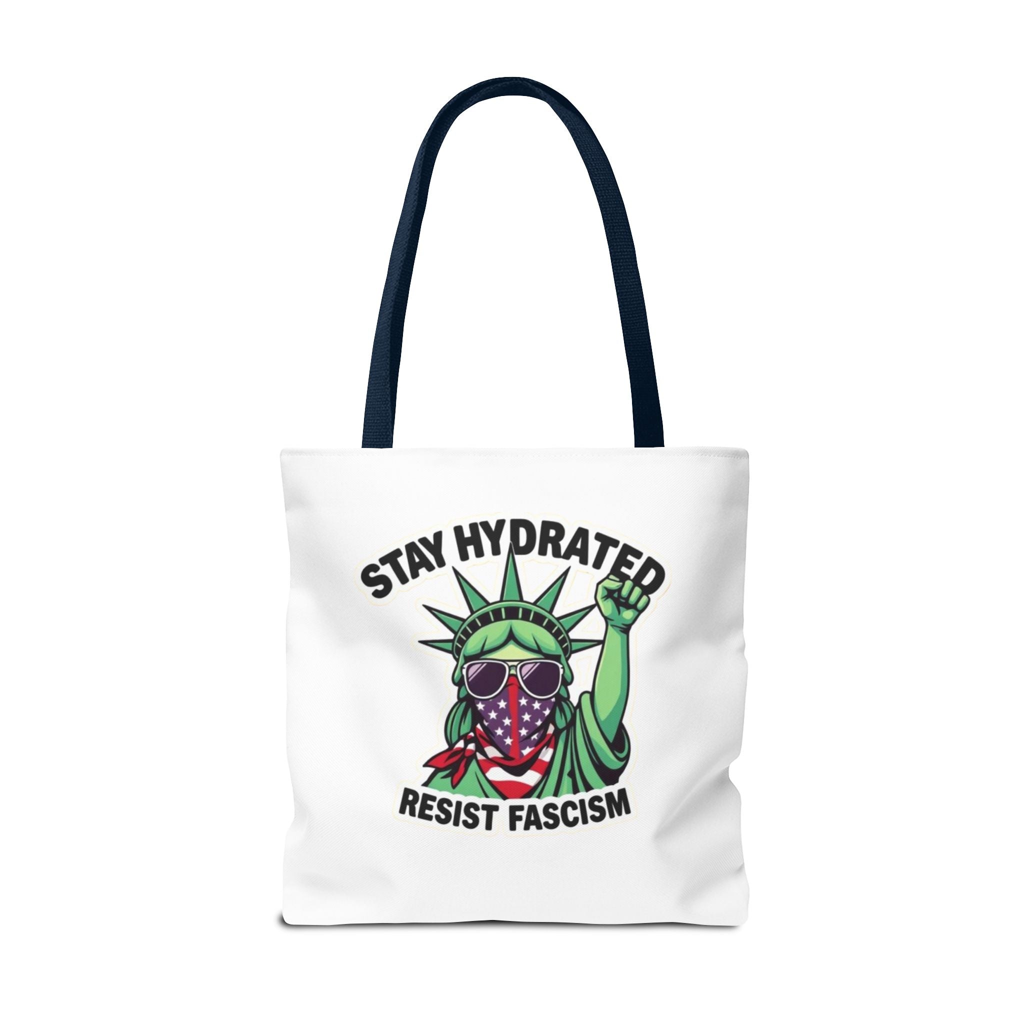 Stay Hydrated, Resist Fascism Design - Tote Bag