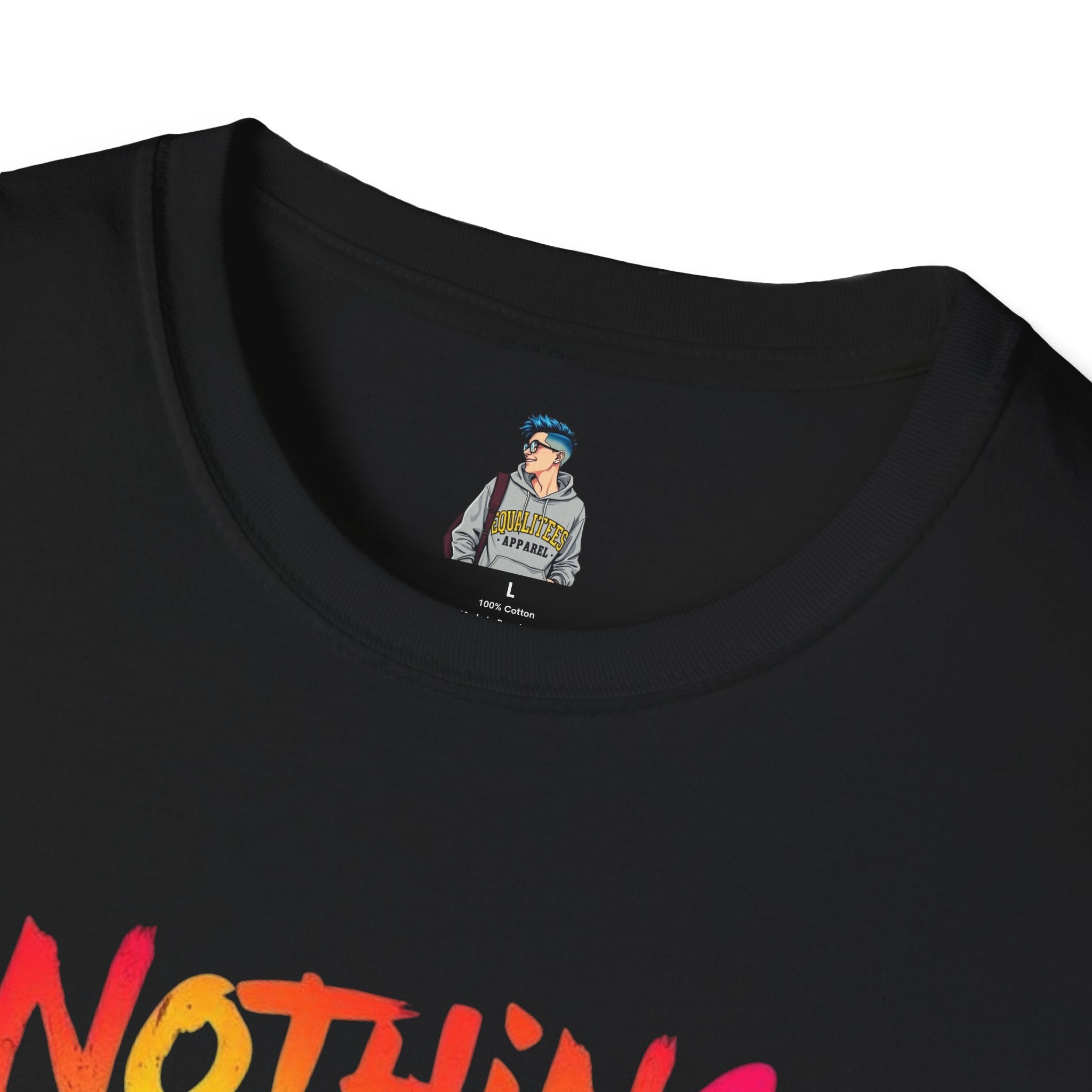 Nothing Makes You An Expert T-Shirt