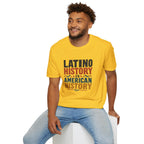 Latino History Is American History T-Shirt