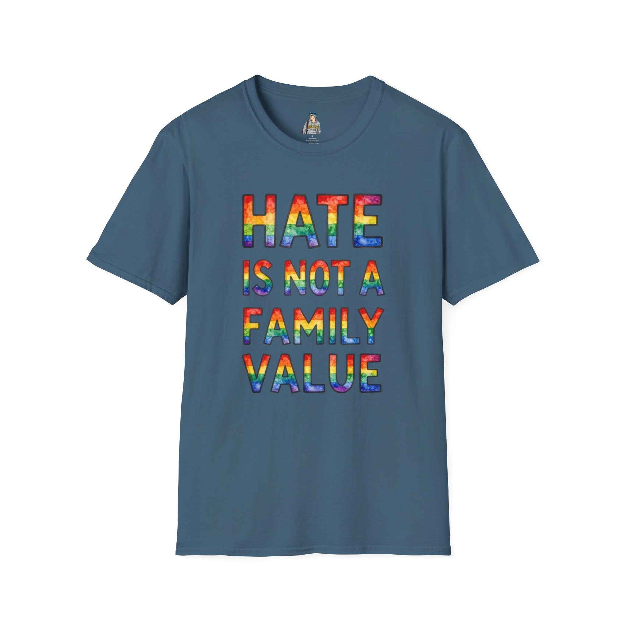 T-Shirt — "Hate Is Not A Family Value" Rainbow Pride Tee