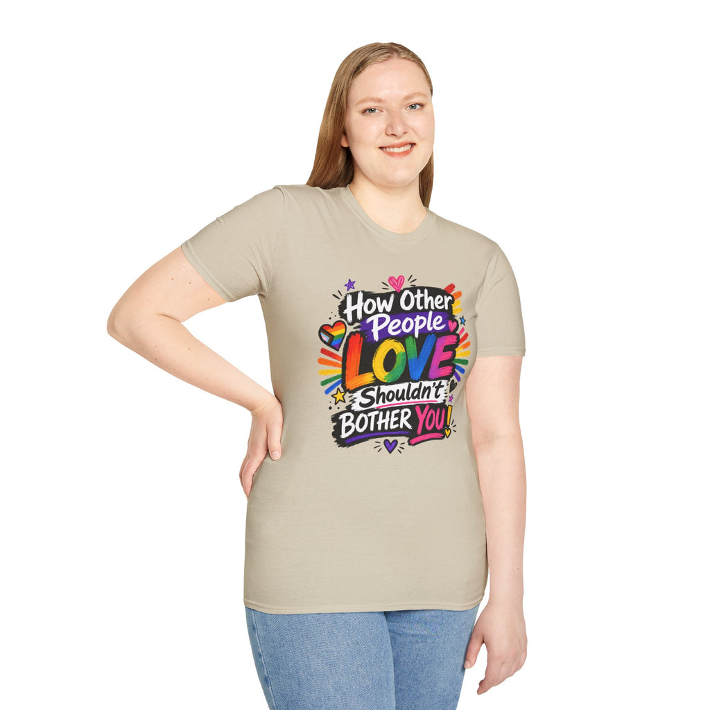 How Other People Love Rainbow T-Shirt — Inspirational LGBTQ+ Pride Tee