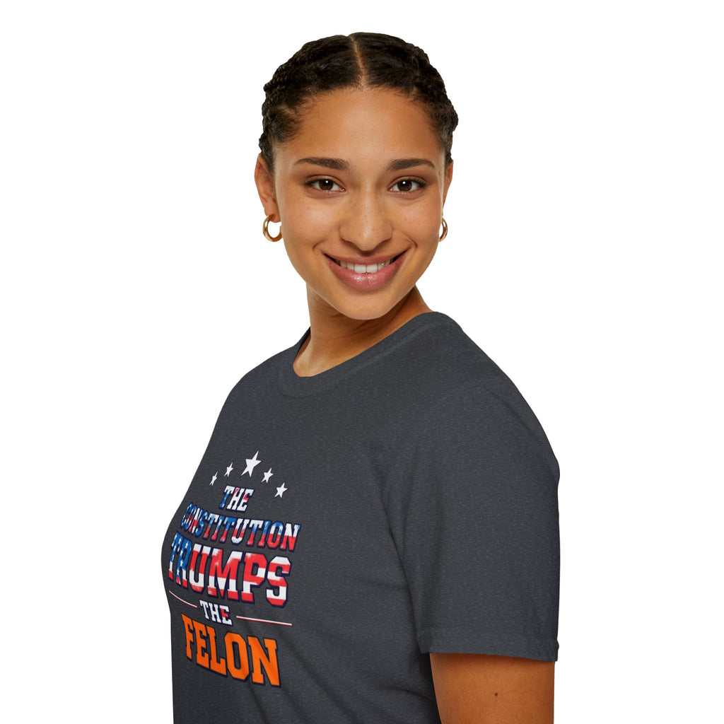 The Constitution Trumps the Felon T-shirt
