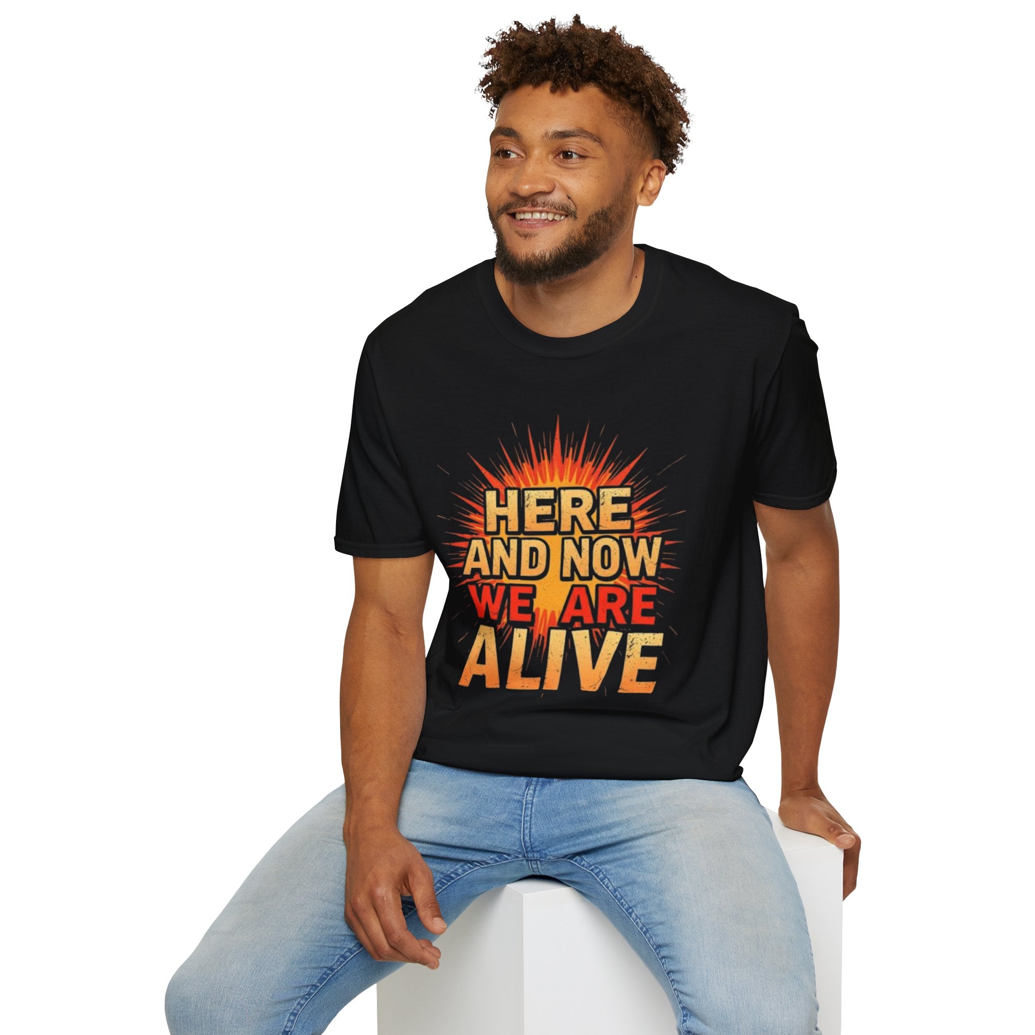Empowering Statement Tee, Here and Now We Are Alive Our Resistance Matters
