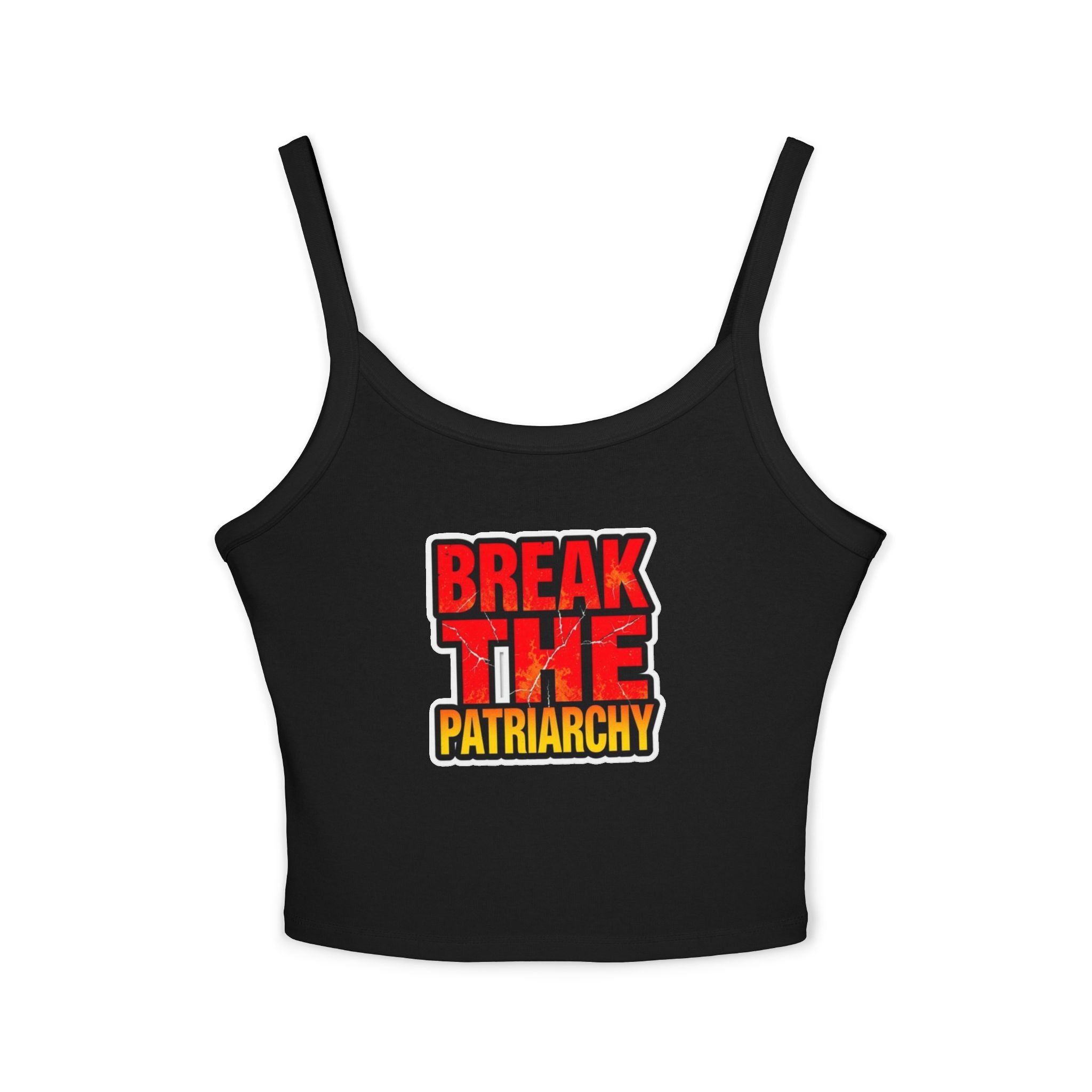 Women's Spaghetti Strap Tank Top - "Break the Patriarchy" Statement Tee