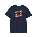 Power to the People Unisex Softstyle T-Shirt Classic Protest Tee