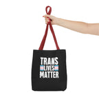 Trans Lives Matter Tote Bag