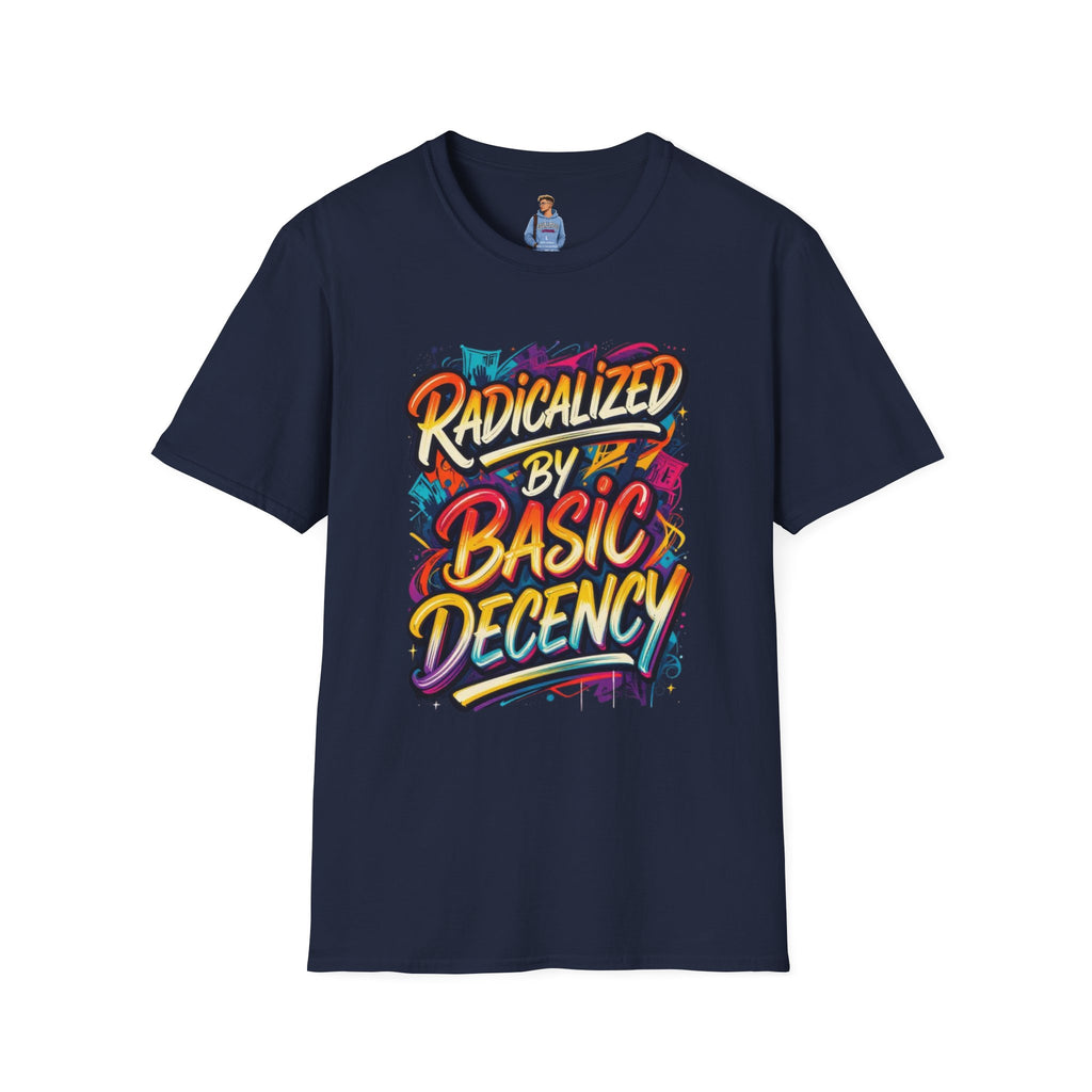 Radicalized by Basic Decency T-Shirt Colorful Graffiti Typography