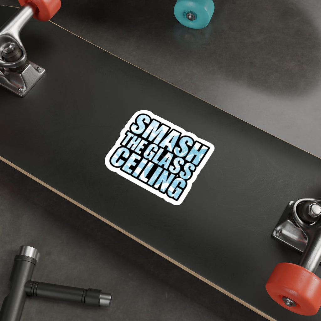 Die-Cut Stickers - SMASH THE GLASS CEILING