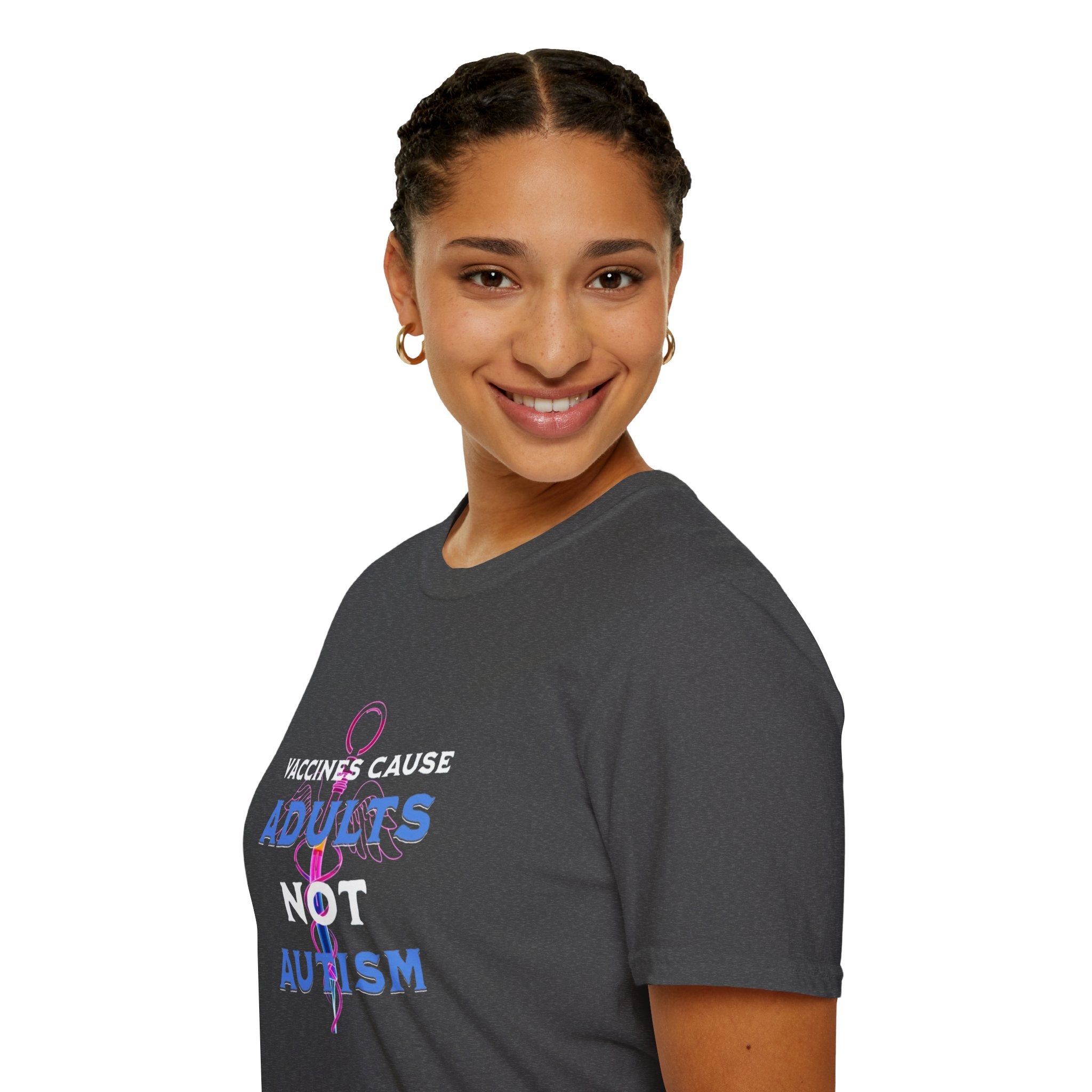 Vaccines Cause Adults Not Autism T-Shirt