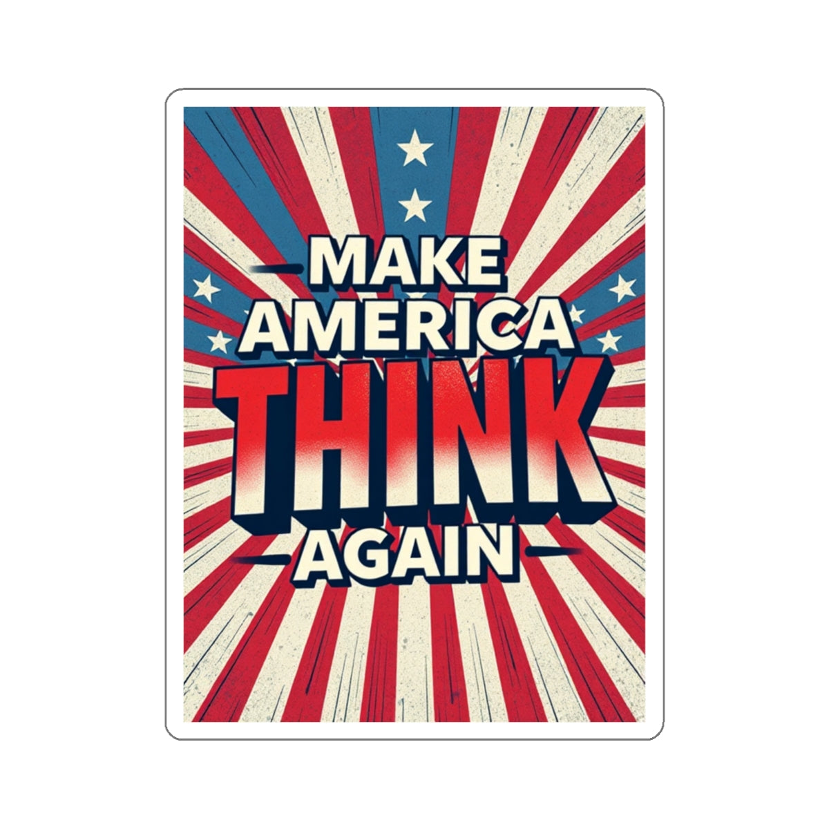 Die-Cut Stickers -  Make America Think Again