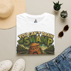 T-Shirt — "You Can't Drain the Swamp when you ARE the Swamp" Graphic Tee